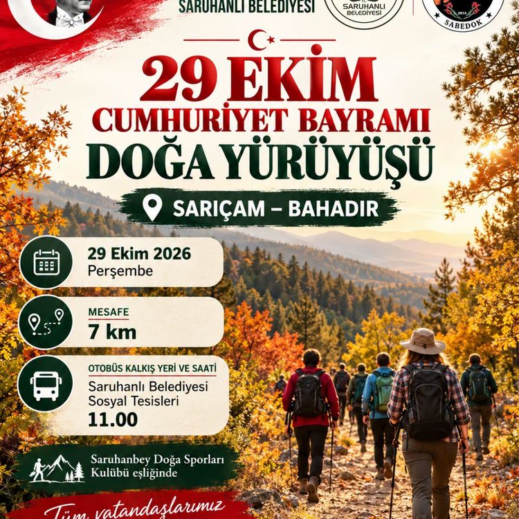 Saruhanlı’da Cumhuriyet Bayramı’na özel doğa yürüyüşü!