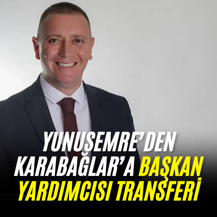 Yunusemre’den Karabağlar’a başkan yardımcısı transferi