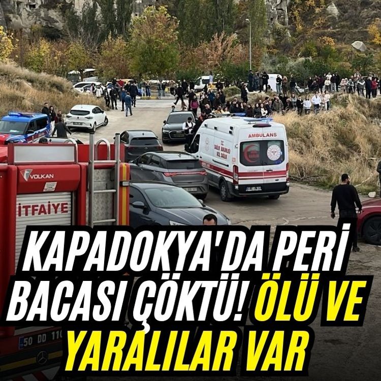 Kapadokya'da peri bacası çöktü! Ölü ve yaralılar var