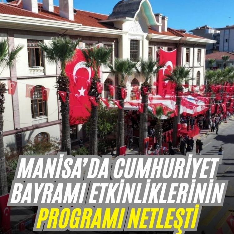 Manisa’da Cumhuriyet Bayramı etkinliklerinin programı netleşti