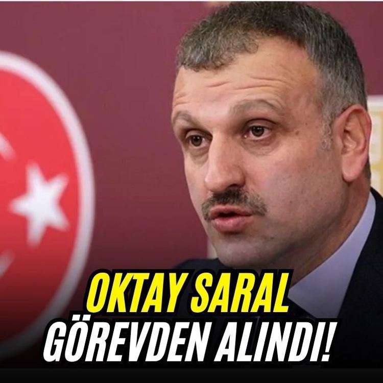 Oktay Saral görevden alındı!