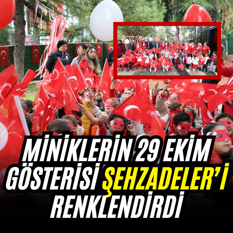 Miniklerin 29 Ekim gösterisi Şehzadeler’i renklendirdi