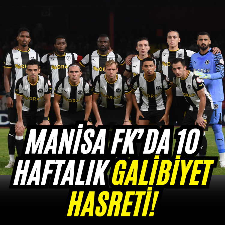 Manisa FK’da 10 haftalık galibiyet hasreti!