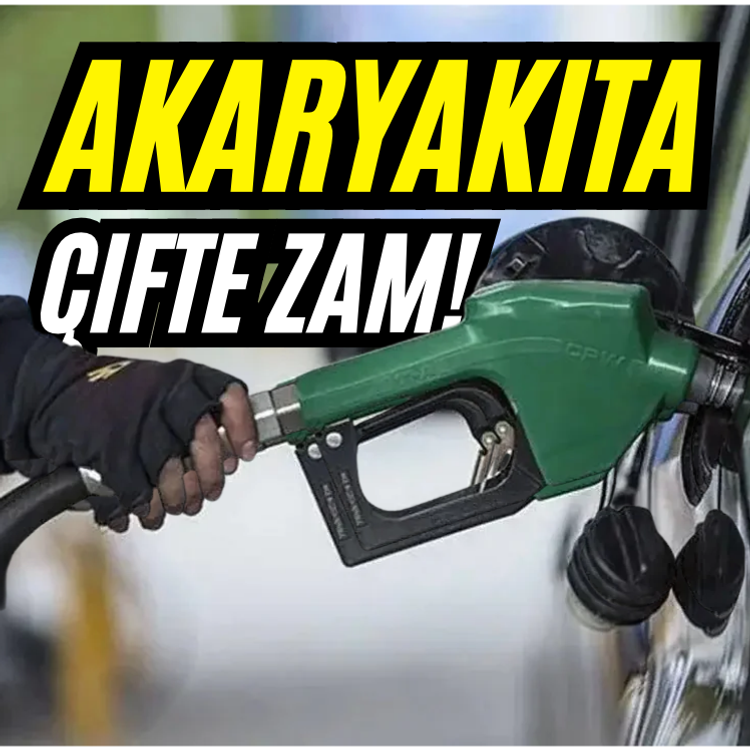 Akaryakıta çifte zam!