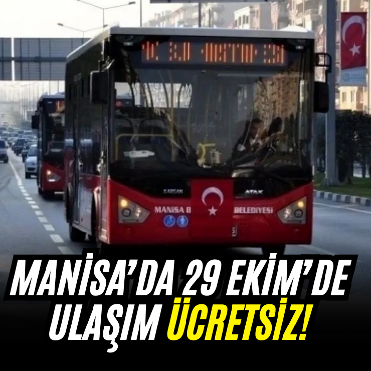 Manisa’da 29 Ekim’de ulaşım ücretsiz!