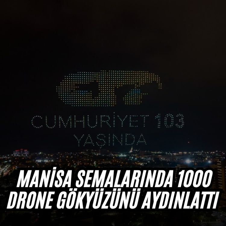 Manisa semalarında 1000 drone gökyüzünü aydınlattı