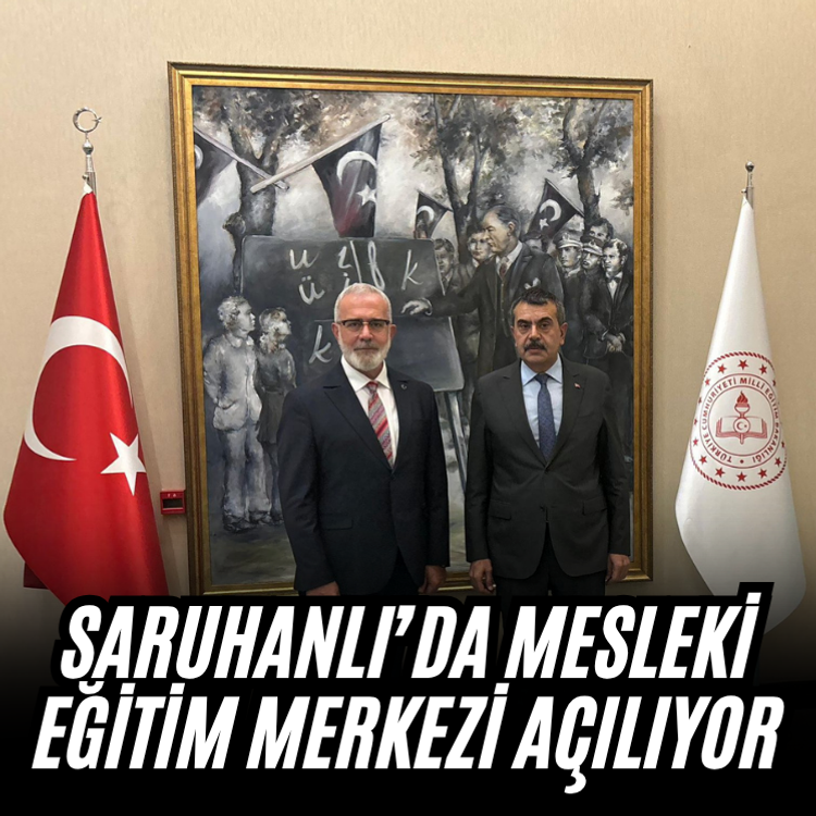 Saruhanlı’da mesleki eğitim merkezi açılıyor
