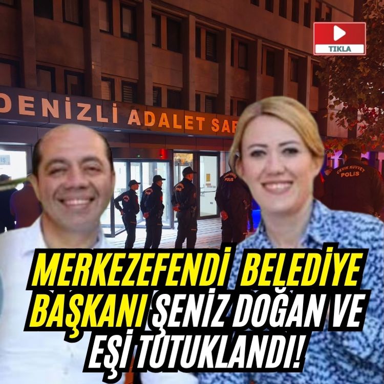 Merkezefendi  Belediye Başkanı Şeniz Doğan ve eşi tutuklandı!