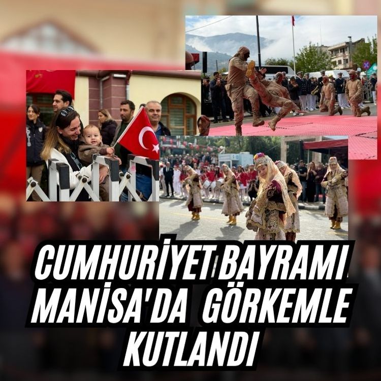 Cumhuriyet Bayramı Manisa'da  görkemle kutlandı