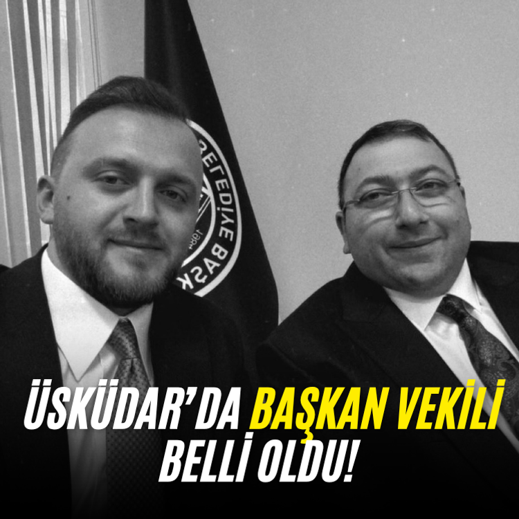 Üsküdar’da başkan vekili belli oldu!