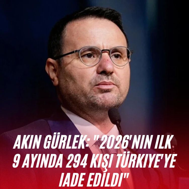 Akın Gürlek: "2026'nın ilk 9 ayında 294 kişi Türkiye'ye iade edildi"