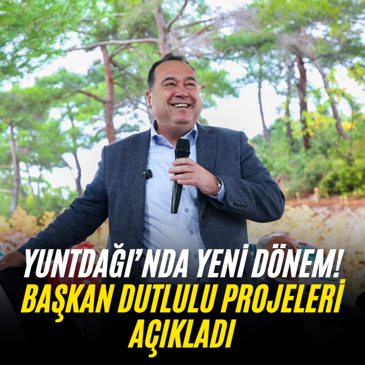 Yuntdağı’nda yeni dönem! Başkan Dutlulu projeleri açıkladı