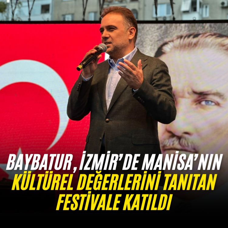 Baybatur, İzmir’de Manisa’nın kültürel değerlerini tanıtan festivale katıldı