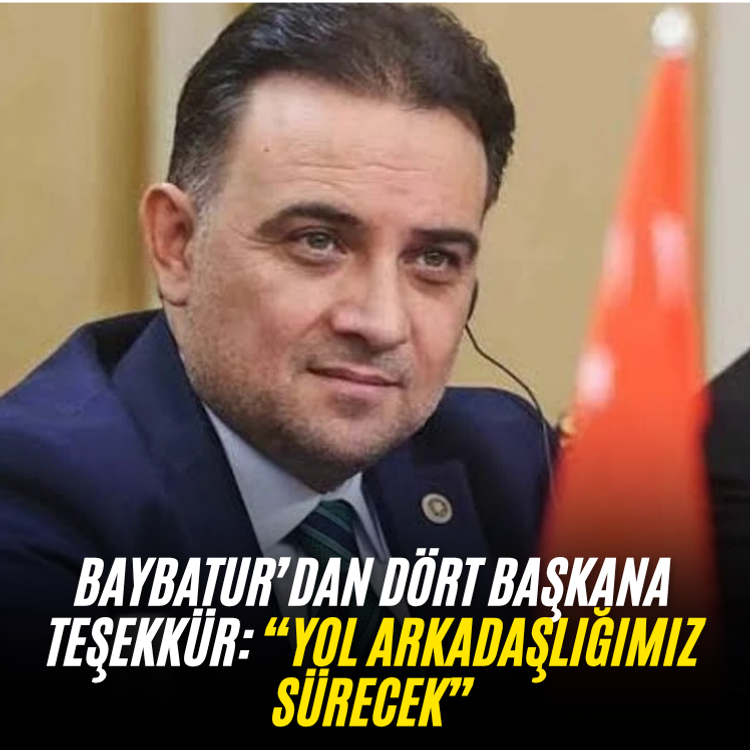 Baybatur’dan dört başkana teşekkür: “Yol arkadaşlığımız sürecek”