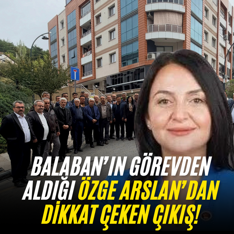 Balaban’ın görevden aldığı Özge Arslan’dan dikkat çeken çıkış!