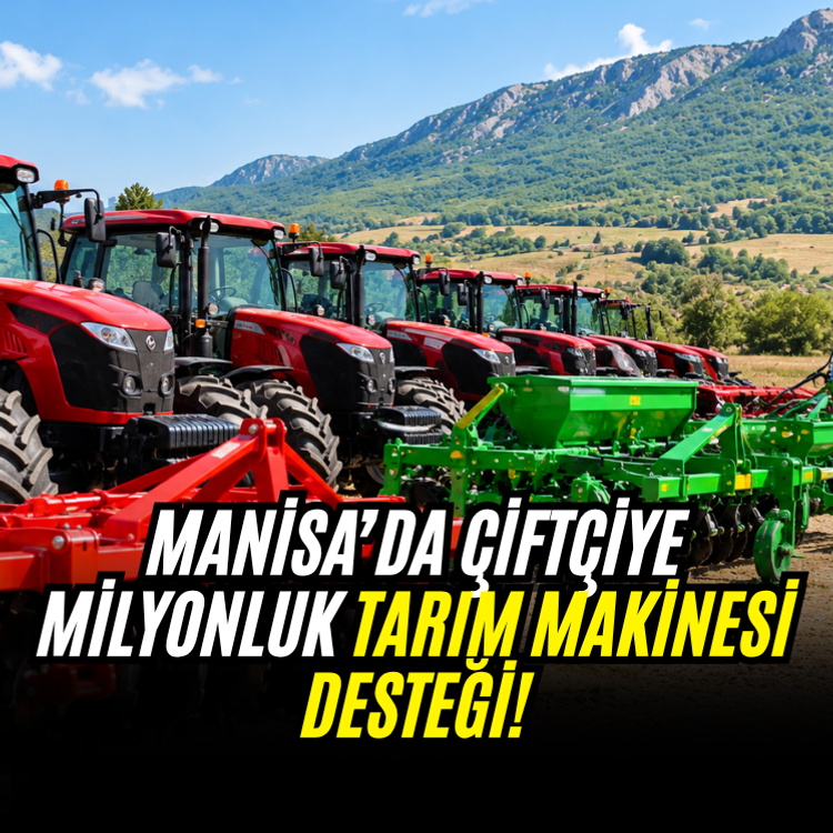 Manisa’da çiftçiye milyonluk tarım makinesi desteği!