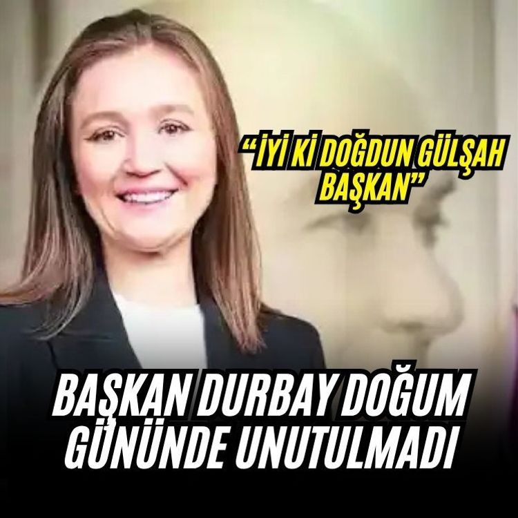 Başkan Durbay doğum gününde unutulmadı