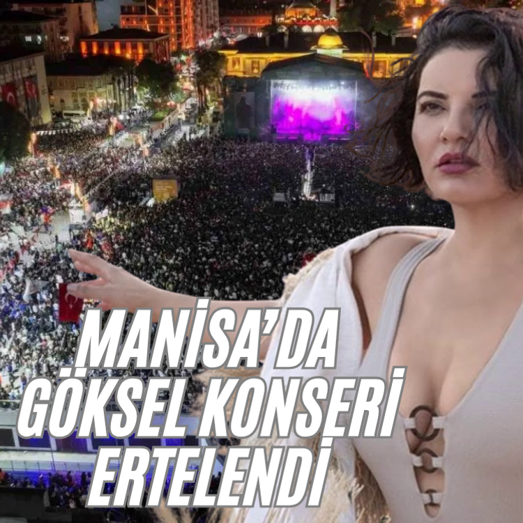 Manisa’da Göksel konseri ertelendi