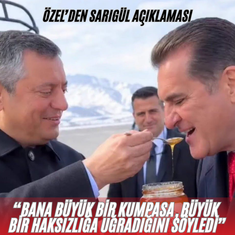 Özgür Özel'den Mustafa Sarıgül açıklaması