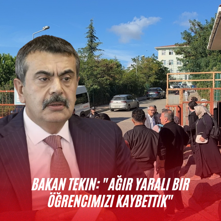 Bakan Tekin: "Ağır yaralı bir öğrencimizi kaybettik"