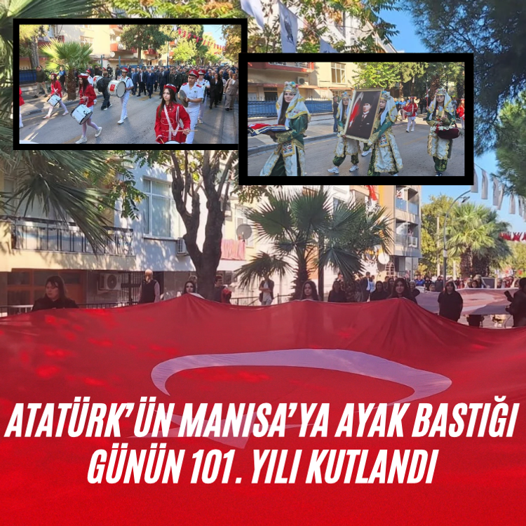 Atatürk’ün Manisa’ya ayak bastığı günün 101. yılı kutlandı