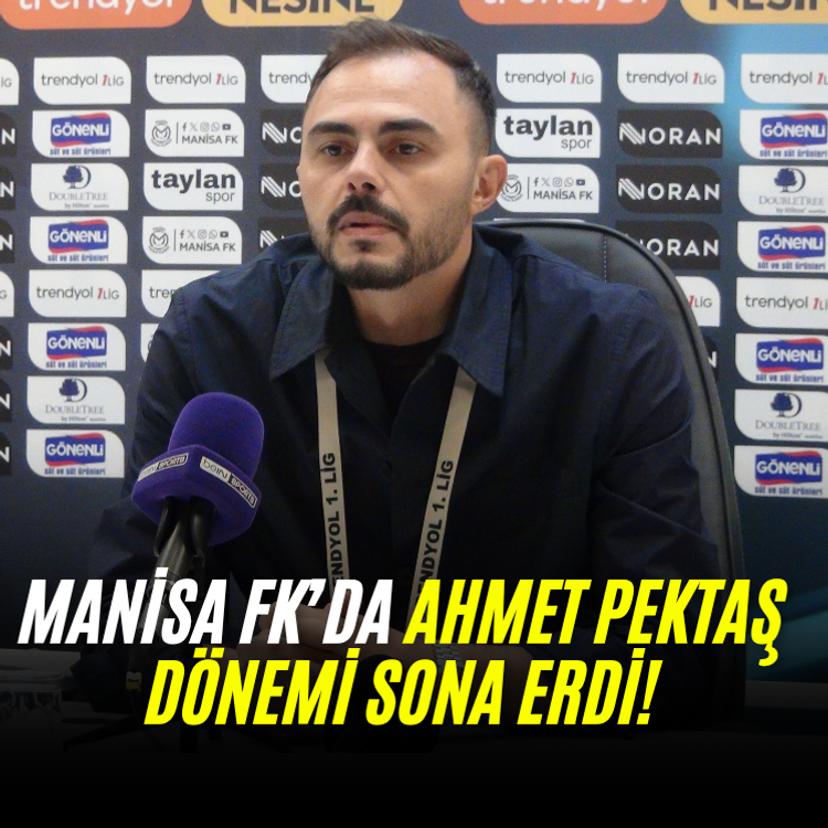 Manisa FK’da Ahmet Pektaş dönemi sona erdi!