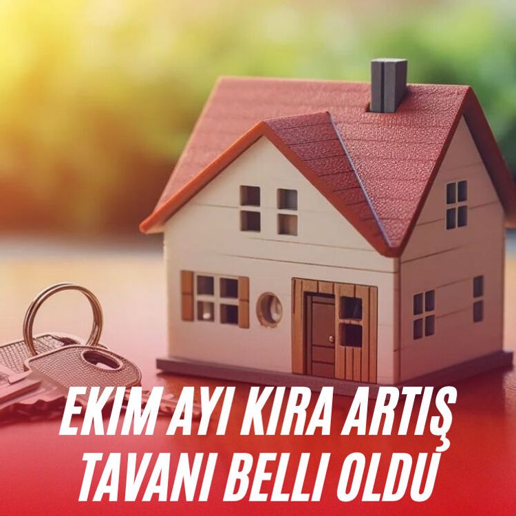 Ekim ayı kira artış tavanı belli oldu
