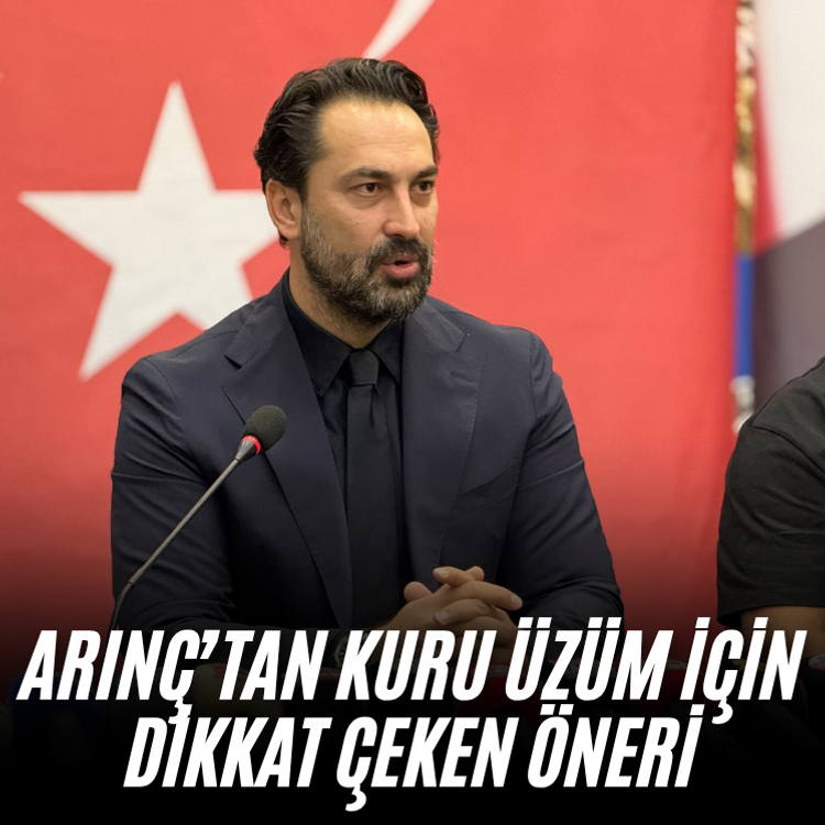Arınç’tan kuru üzüm için dikkat çeken öneri: Okullarda dağıtılsın