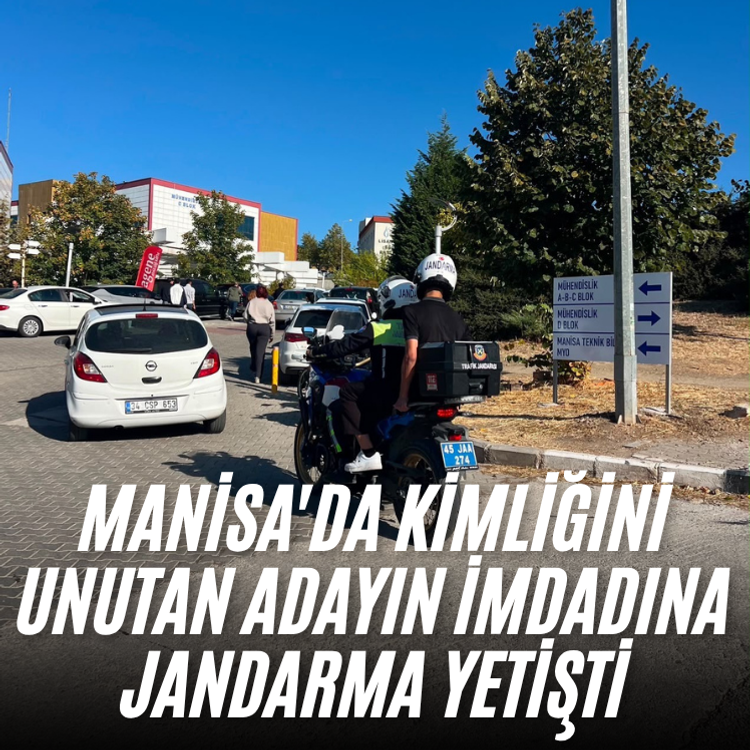 Manisa'da kimliğini unutan adayın imdadına jandarma yetişti