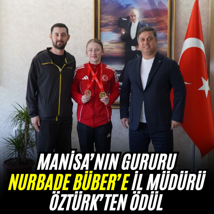 Manisa’nın gururu Nurbade Büber’e İl Müdürü Öztürk’ten ödül