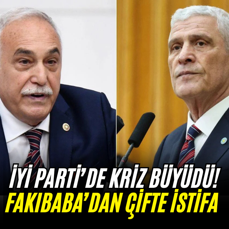 İYİ Parti’de kriz büyüdü! Fakıbaba’dan çifte istifa