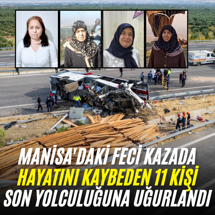 Akhisar’daki kazanın acısı Bursa’ya düştü: 11 kişi toprağa verildi
