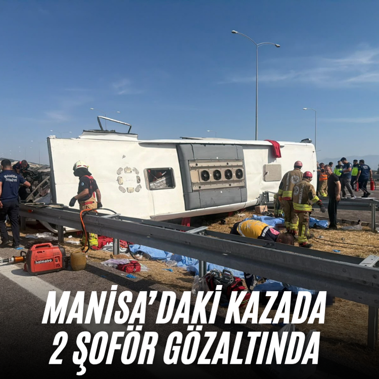 Manisa’daki kazada 2 şoför gözaltında