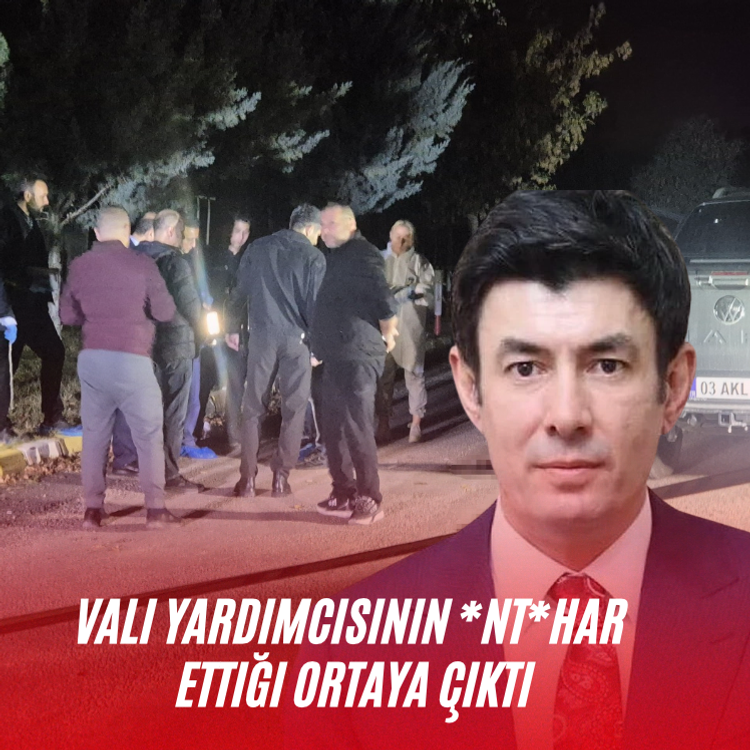 Vali yardımcısının *nt*har ettiği ortaya çıktı