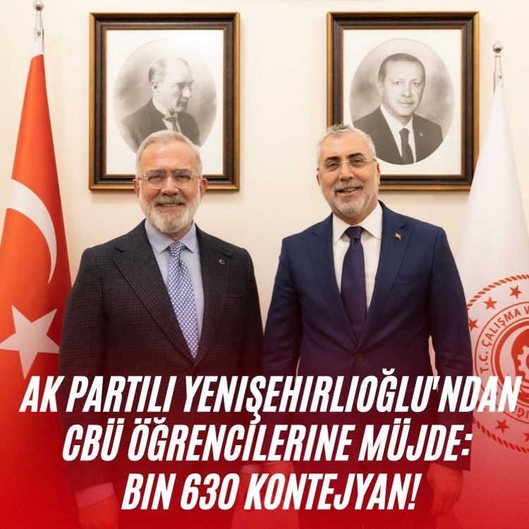 AK Partili Yenişehirlioğlu'ndan CBÜ öğrencilerine müjde:  Bin 630 kontejyan!