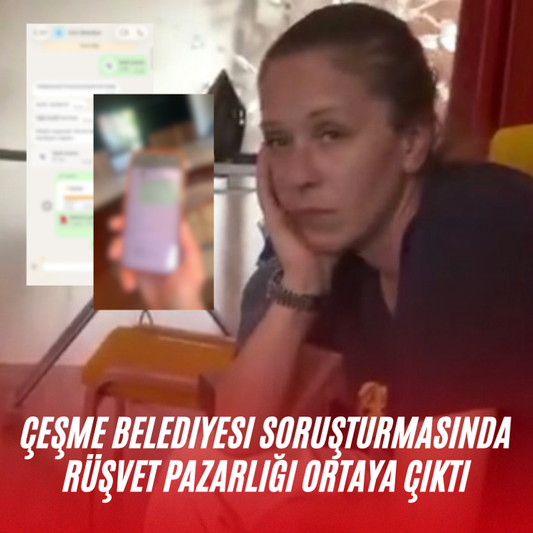 Çeşme Belediyesi soruşturmasında rüşvet pazarlığı ortaya çıktı