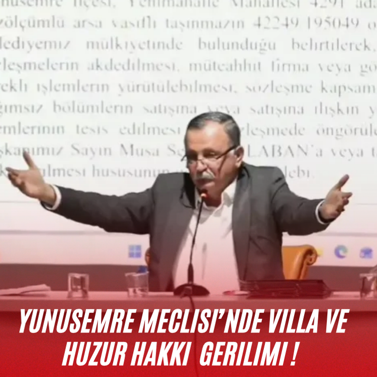 Yunusemre Meclisi’nde villa ve huzur hakkı  gerilimi !