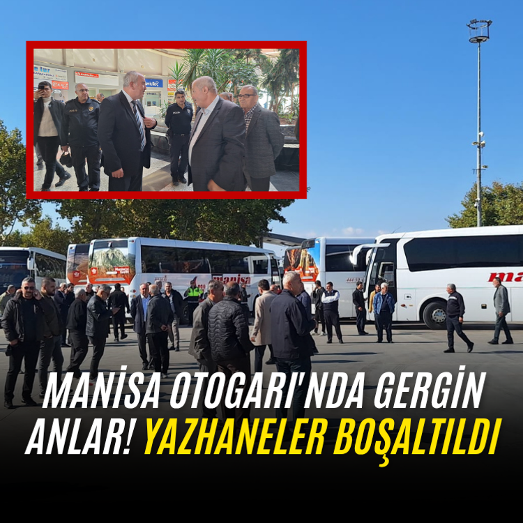 Manisa Otogarı'nda gergin anlar! Yazhaneler boşaltıldı