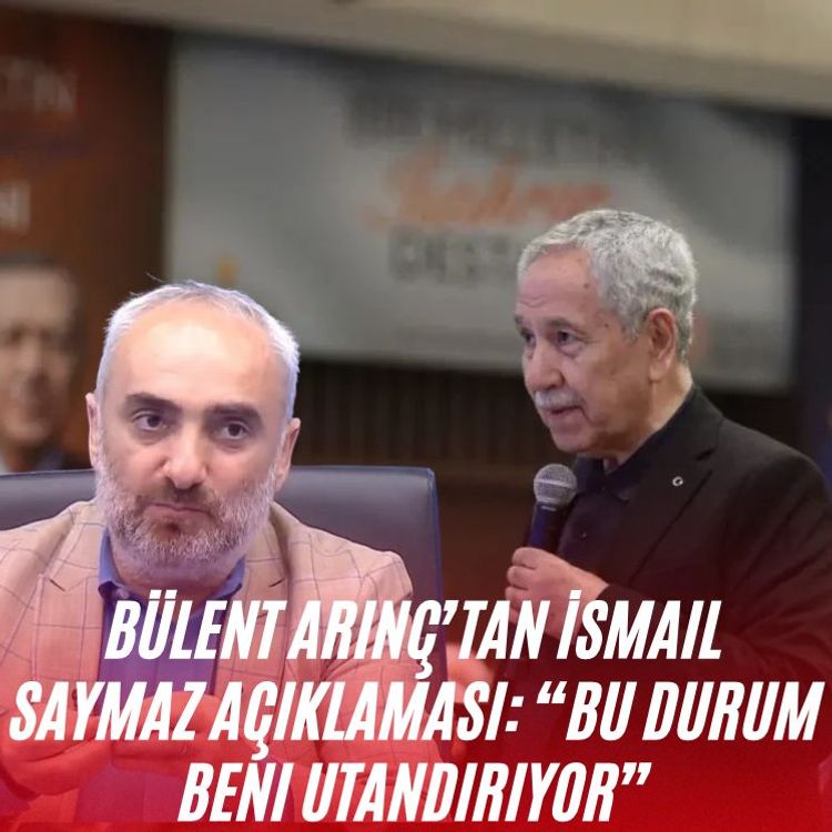 Bülent Arınç’tan İsmail Saymaz açıklaması: “Bu durum beni utandırıyor”