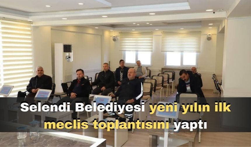 Selendi Belediyesi yeni yılın ilk meclis toplantısını yaptı