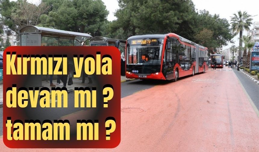 Kırmızı yola devam mı tamam mı ?