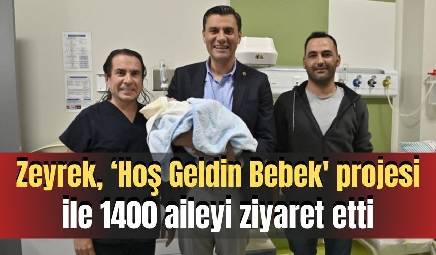 Zeyrek, ‘Hoş Geldin Bebek' projesi ile 1400 aileyi ziyaret etti