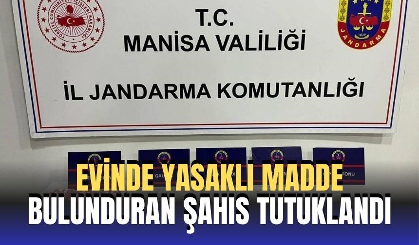 Evinde yasaklı madde bulunduran şahıs tutuklandı