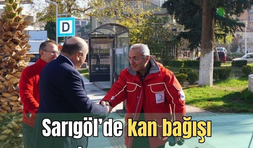 Sarıgöl’de kan bağışı kampanyası