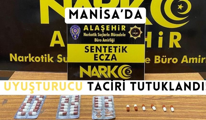 Manisa'da yasaklı madde taciri tutuklandı