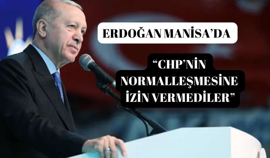 Cumhurbaşkanı Erdoğan'ın hedefinde yine CHP vardı