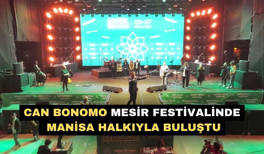 Can Bonomo Mesir Festivalinde Manisa Halkıyla buluştu