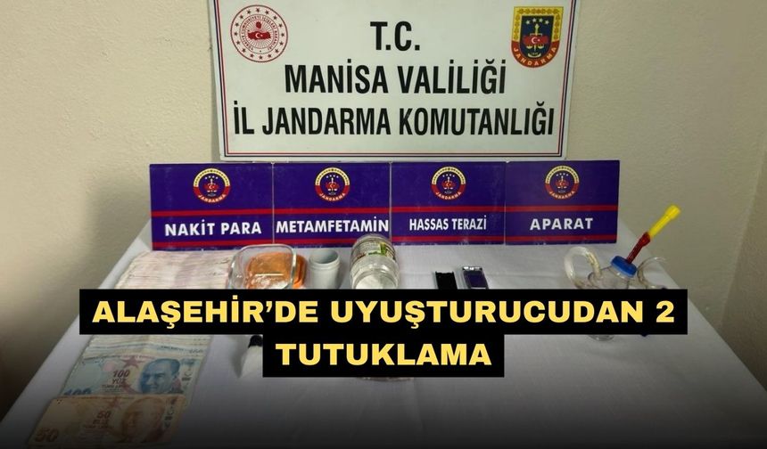 Alaşehir’de uyuşturucudan 2 tutuklama