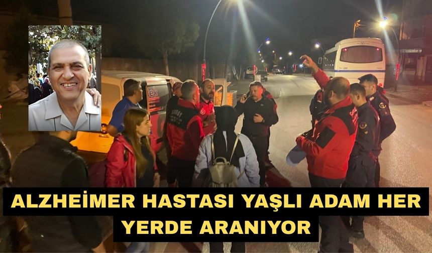 Alzheimer hastası yaşlı adam her yerde aranıyor