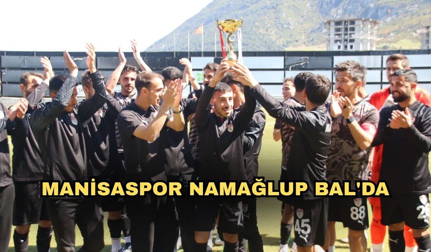 Manisaspor namağlup BAL'da